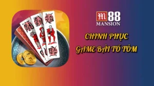 Cách chơi bài tổ tôm - game bài đỉnh cao văn hóa Việt